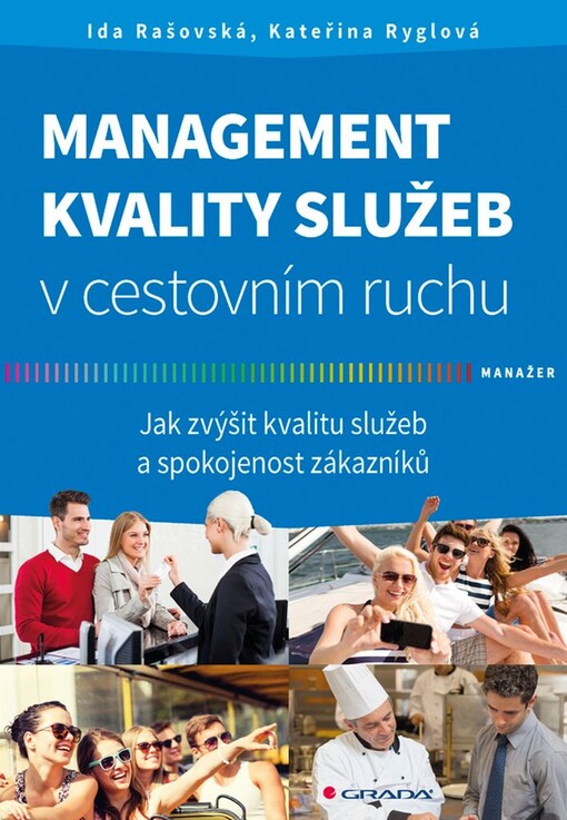 Management kvality služeb v cestovním ruchu | Rašovská Ida, Ryglová Kateřina - e-kniha