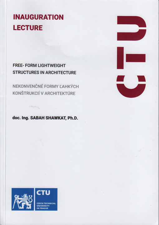 Free-form lightweight structures in architecture = Nekonvenčné formy ľahkých konštrukcií v architektúre