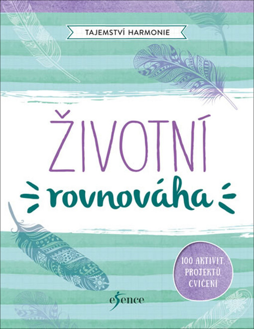 Tajemství harmonie: Životní rovnováha