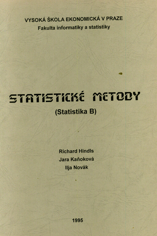 Statistické metody : (statistika B)
