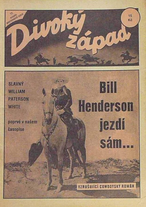 Bill Henderson jezdí sám-