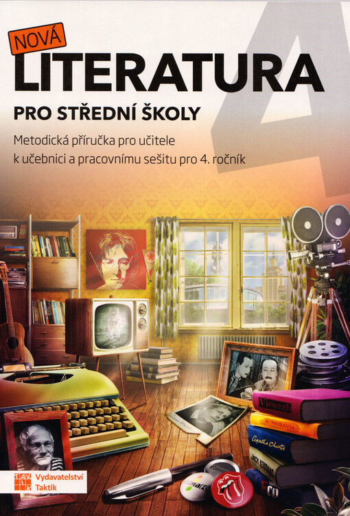 Nová literatura 4 : pro střední školy : metodická příručka pro učitele k učebnici a pracovnímu sešitu pro 4. ročník