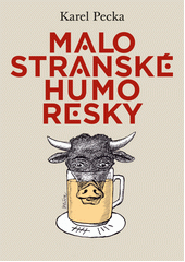 Malostranské humoresky  (odkaz v elektronickém katalogu)