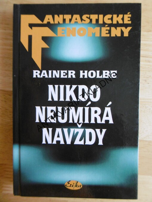 Nikdo neumírá navždy /