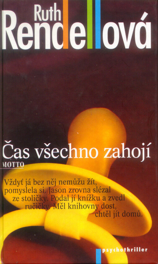 Čas všechno zahojí: [psychothriller]