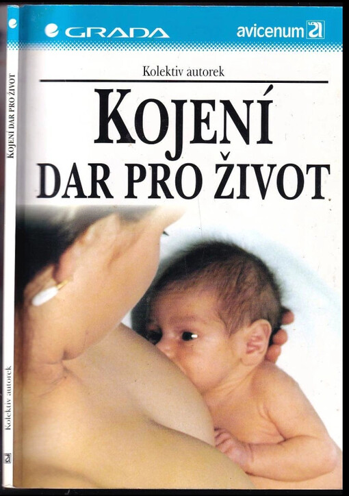 Kojení - dar pro život : [výuková pomůcka pro studující středních a vyšších zdravotnických škol]