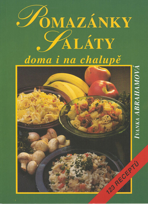 Pomazánky, saláty doma i na chalupě