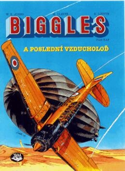 Biggles a poslední vzducholoď : létající detektiv