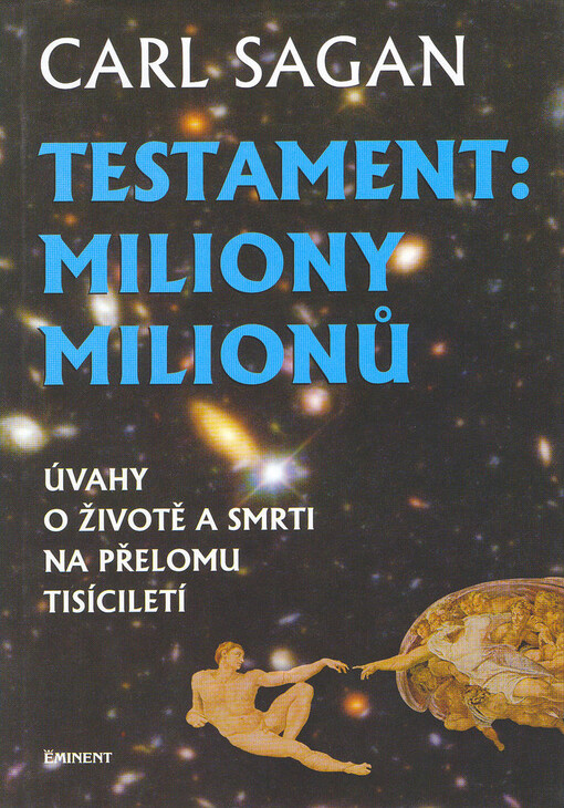 Testament: miliony milionů: myšlenky o životě a smrti na přelomu tisíciletí