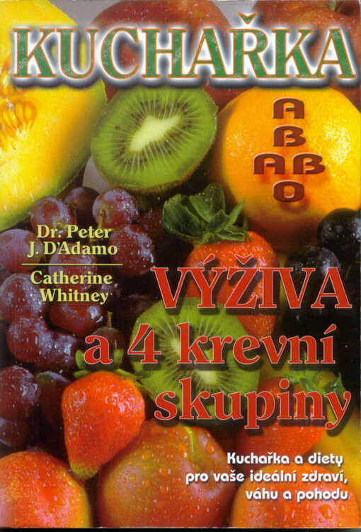 Výživa a krevní skupiny - Peter J. D´Adamo