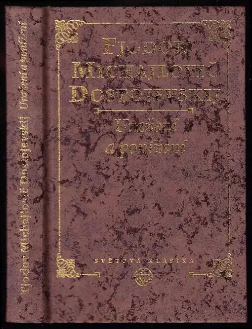 Uražení a ponížení., Vyd. ve Vyšehradu 1.