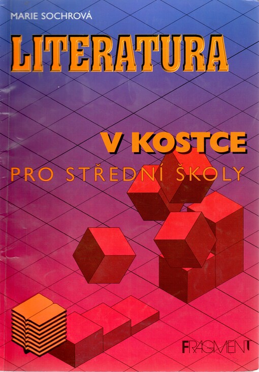 Literatura v kostce: pro střední školy