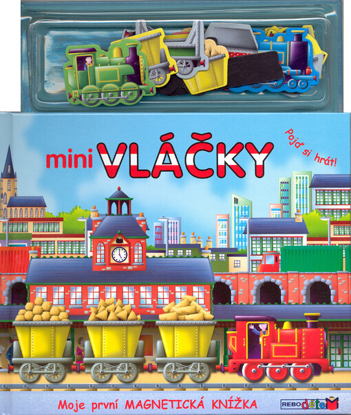 Mini vláčky : moje první magnetická knížka