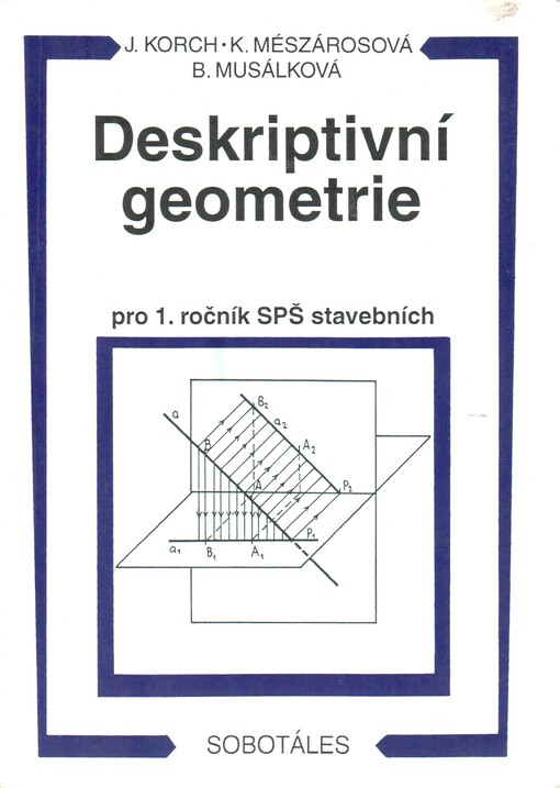 Deskriptivní geometrie pro 1. ročník SPŠ stavebních