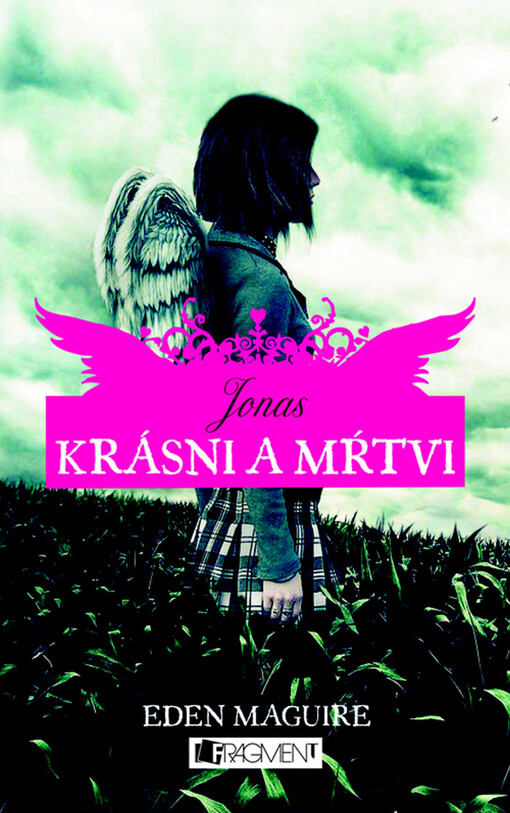 Krásni a mrtvi. Jonas