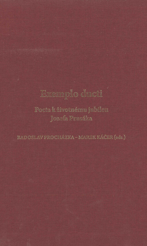 Exemplo ducti : pocta k životnému jubileu Jozefa Prusáka