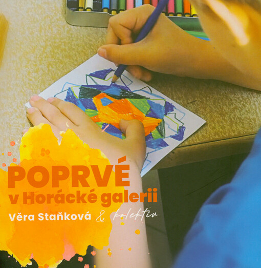Poprvé v Horácké galerii