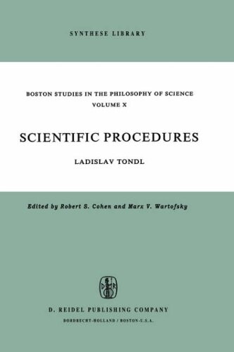 Scientific Procedures :A contribution concerning the methodological problems of scientific concepts and scientific explanation