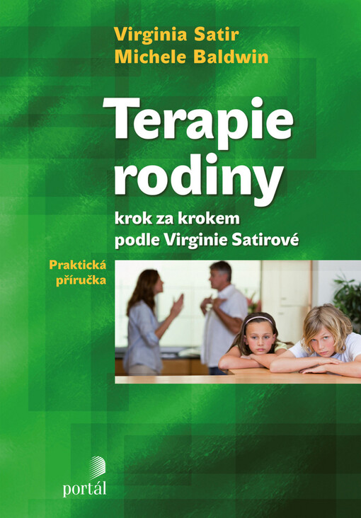 Terapie rodiny :krok za krokem podle Virginie Satirové