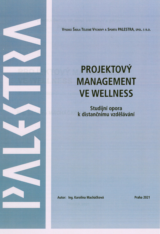 Projektový management ve wellness : studijní opora k distančnímu vzdělávání