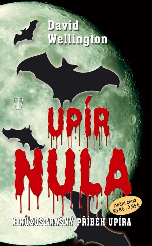 Upír nula :hrůzostrašný příběh upíra