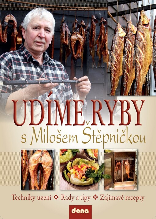 Udíme ryby s Milošem Štěpničkou :původní česká publikace