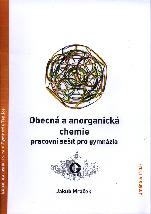 Obecná a anorganická chemie : pracovní sešit pro gymnázia