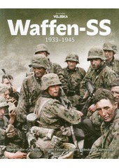 Waffen-SS 1933-1945  (odkaz v elektronickém katalogu)