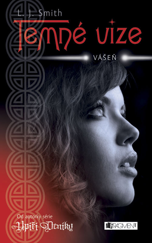 Temné vize.Vášeň