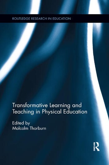Transformative learning and teaching in physical education