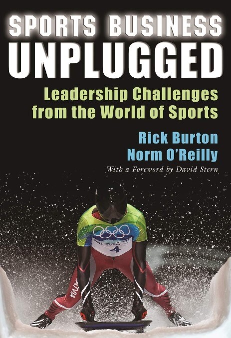 Sports business unplugged : leadership challenges from the world of sports