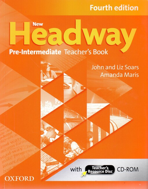 New Headway :pre-intermediate.Teacher's book : with Teacher's resource disc