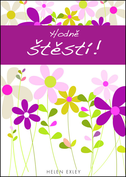 Hodně štěstí! - Helen Exley
