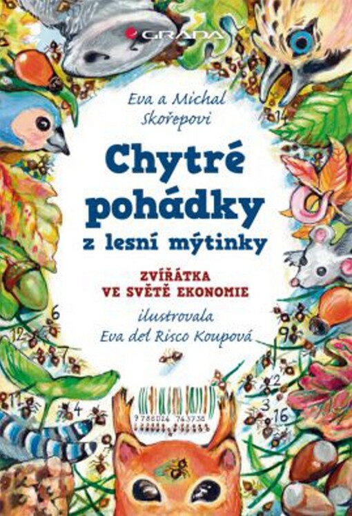 Chytré pohádky z lesní mýtinky :zvířátka ve světě ekonomie