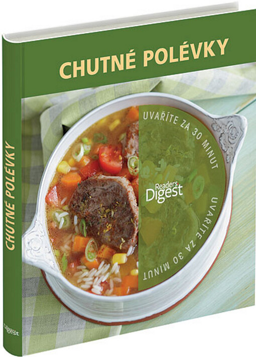 Chutné polévky :uvaříte za 30 minut