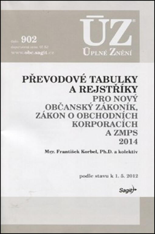 Převodové tabulky a rejstříky pro nový občanský zákoník, zákon o obchodních korporacích a ZMSP 2014 : podle stavu k 1.5.2012