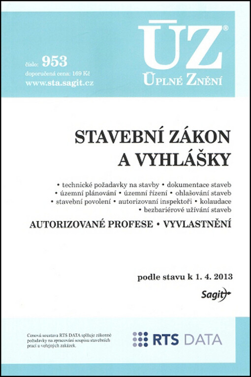 Stavební zákon a vyhlášky :novela stavebního zákona od 1.4.2015 : technické požadavky na stavby, dokumentace staveb, územní plánování, územní řízení, ohlašování staveb, stavební povolení, autorizovaní inspektoři, kolaudace, bezbariérové užívání staveb : autorizované profese, vyvlastnění : redakční uzávěrka 16.3.2015