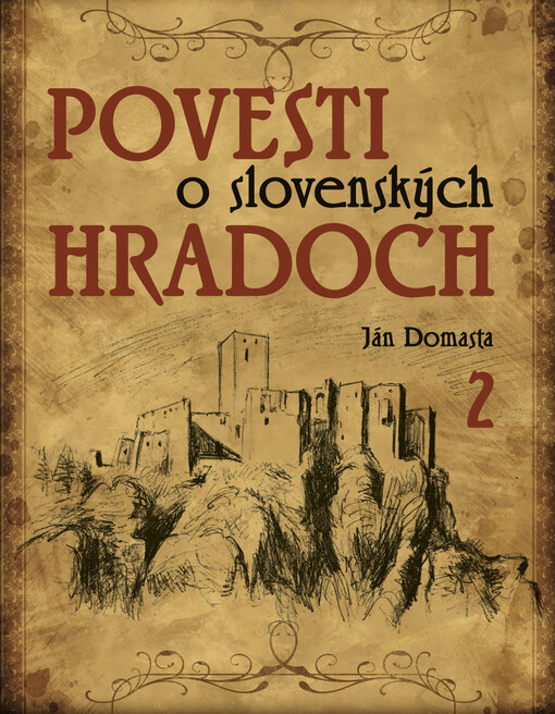 Povesti o slovenských hradoch, sv. 2