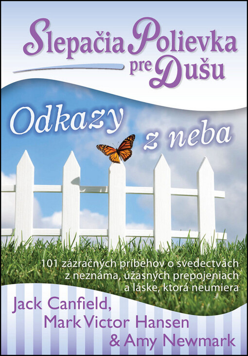 Slepačia polievka pre dušu: Odkazy z neba