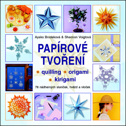 Papírové tvoření | Brodeková Ayako, Voigtová Shannon