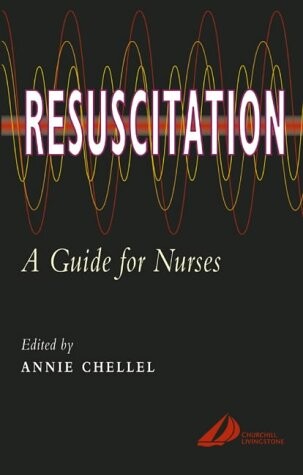 Resuscitation :a guide for nurses