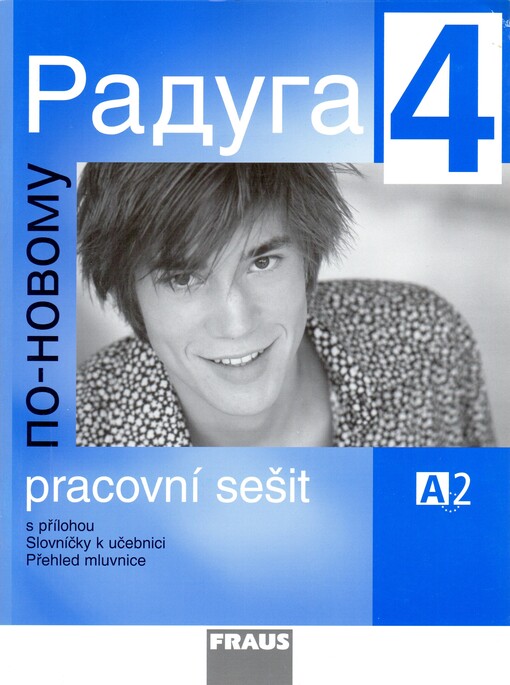 Raduga po-novomu 4 PS -     Jelínek S., Hříbková R., Žofková H. Alexejeva L.

