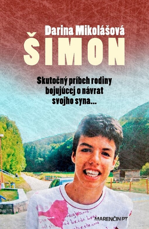 Šimon - skutočný príbeh rodiny bojujúcej o návrat svojho syna