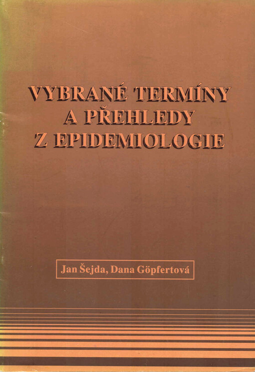 Vybrané termíny a přehledy z epidemiologie