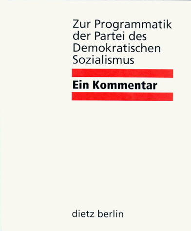 Zur Programmatik der Partei des Demokratischen Sozialismus: Ein Kommentar (German Edition)