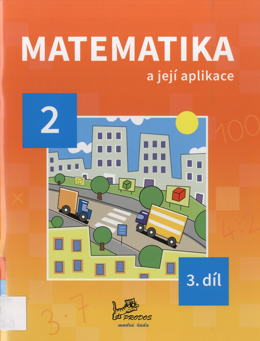 Matematika a její aplikace : 2. ročník. 3. díl