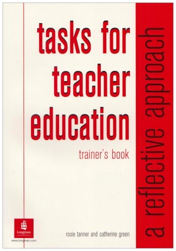 Tasks for teacher education :a reflexive approachTrainer's book/