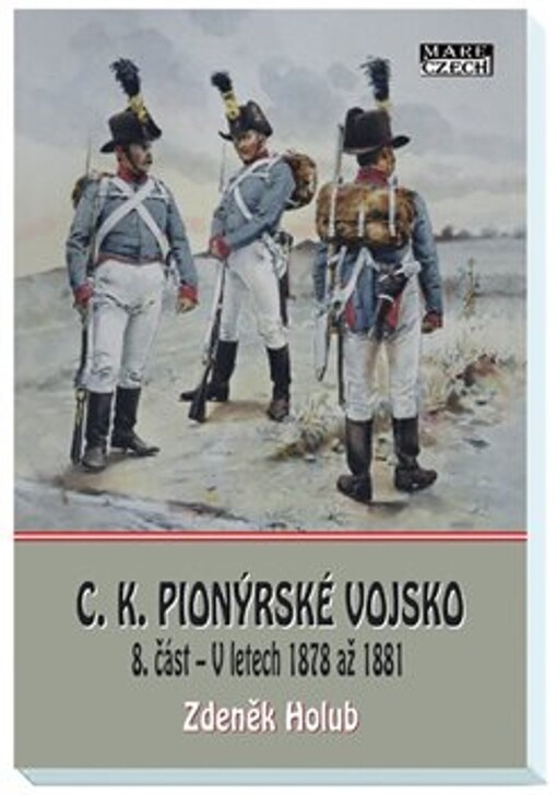 C. K. Pionýrské vojsko, 8. část