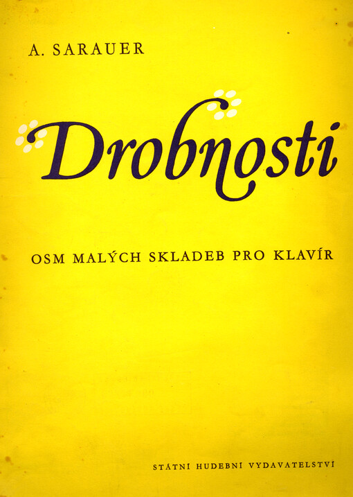 Drobnosti : osm malých skladeb pro klavír