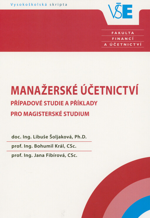 Manažerské účetnictví : případové studie a příklady pro magisterské studium